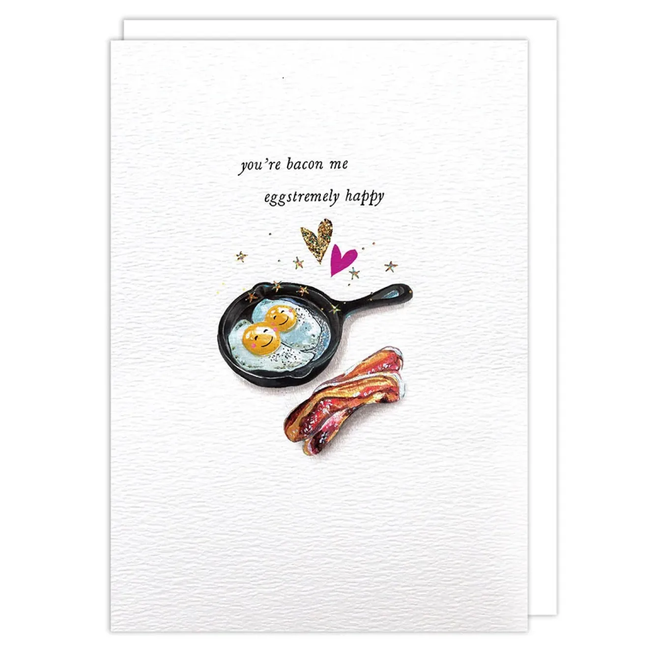 Stephanie Davies Valentine's Day|Greeting Cards-You're Bacon Me Eggstremely Happy Greeting Card